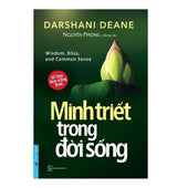 Minh Triết Trong Đời Sống – Sâu Sắc Về Đời Sống Tâm Linh