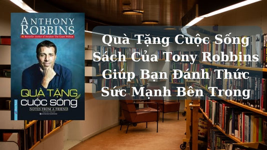 Sách Quà Tặng Cuộc Sống Tony Robbins