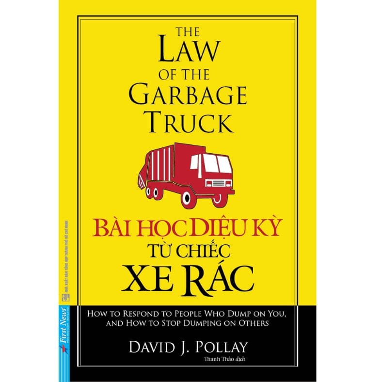 Bài Học Diệu Kỳ Từ Chiếc Xe Rác - Quyển Sách Nhỏ Mang Triết Lý Sống Lớn