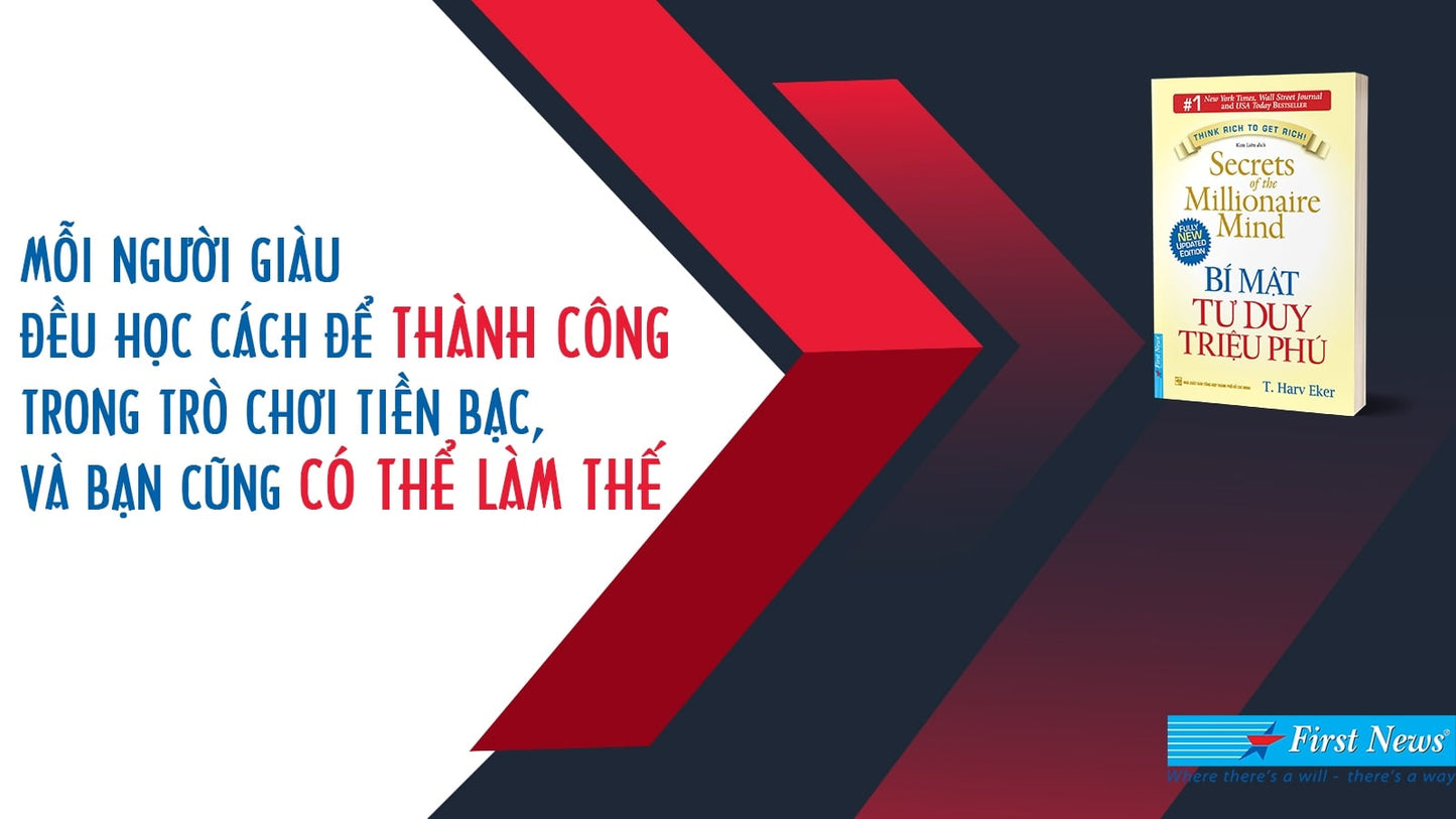 Bí Mật Tư Duy Triệu Phú - Tư Duy Tài Chính Và Con Đường Giàu Có Bền Vững