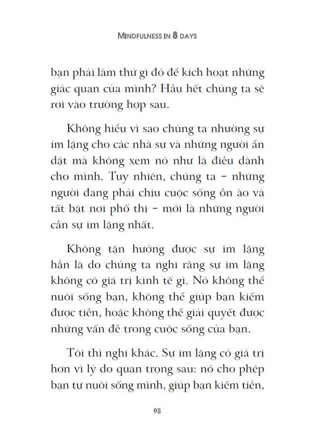 Bí Quyết Sống Tỉnh Thức Trong 8 Ngày là cuốn cẩm nang dành cho những ai muốn tìm lại sự bình an giữa thế giới không ngừng biến đổ giữa những nỗi lo toan