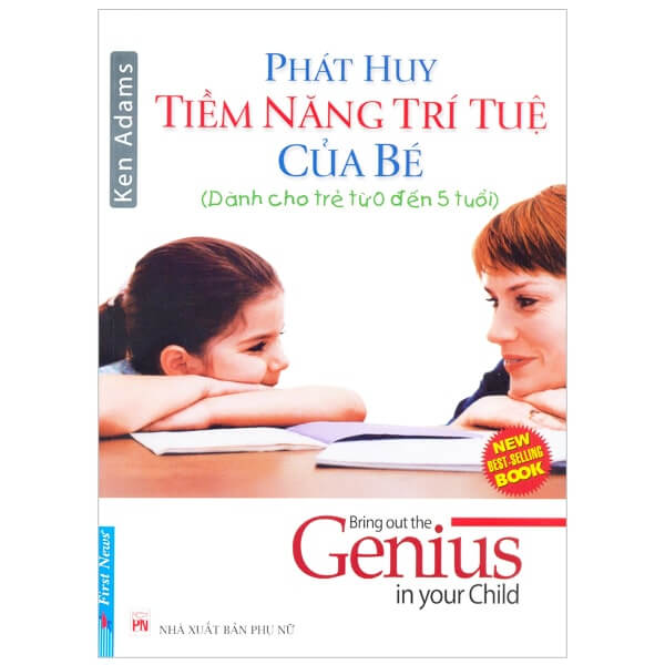 Phát Huy Tiềm Năng Trí Tuệ Của Bé từ 0-5 tuổi tập trung vào việc phát triển trí tuệ, khả năng sáng tạo trong 5 năm đầu đời cho sự phát triển lâu dài của trẻ
