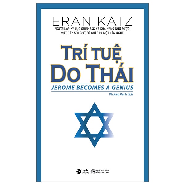 Trí Tuệ Do Thái – Bí Mật Thành Công Của Dân Tộc Thông Minh Nhất Thế Giới