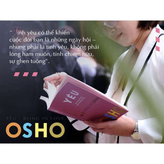 Triết Lý Sống Của Osho Tự Do Tình Yêu và Thiền Định