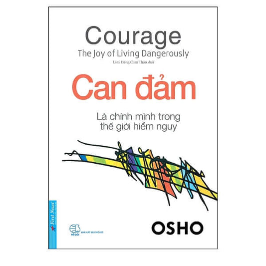 Can Đảm Là Chính Mình Trong Thế Giới Hiểm Nguy