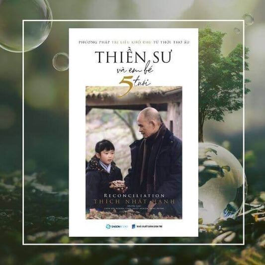 Thiền Sư Và Em Bé 5 Tuổi - Thiền Sư Thích Nhất Hạnh