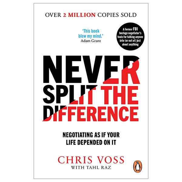 Đừng Bao Giờ Chia Đôi Lợi Ích Trong Mọi Cuộc Đàm Phán