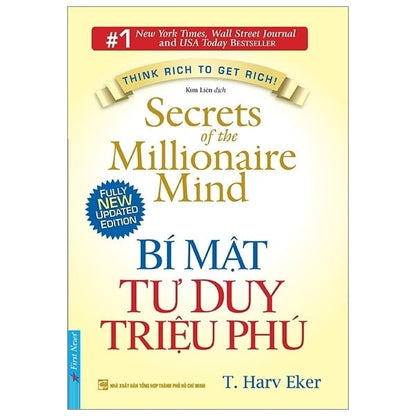 Bí Mật Tư Duy Triệu Phú - Tư Duy Tài Chính Và Con Đường Giàu Có Bền Vững