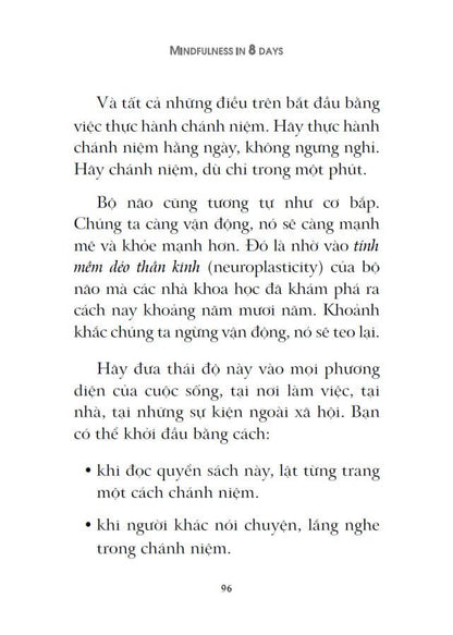 Bí Quyết Sống Tỉnh Thức Trong 8 Ngày là cuốn cẩm nang dành cho những ai muốn tìm lại sự bình an giữa thế giới không ngừng biến đổ giữa những nỗi lo toan