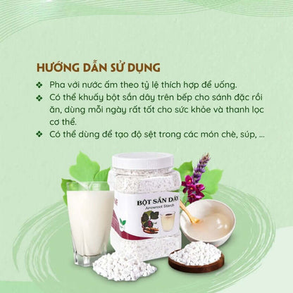 Bột Sắn Dây Nguyên Chất giúp thanh nhiệt, giải độc, giải khát và hỗ trợ giảm cân. Giải cảm, cải thiện tình trạng thiếu sữa ở sản phụ., Trị ngộ độc thực phẩm, đại tiện ra máu và ngộ độc rượu, Hỗ trợ điều trị chứng lỵ do nhiệt.