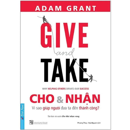 Cho và Nhận – Thành Công Đến Từ Sự Tử Tế