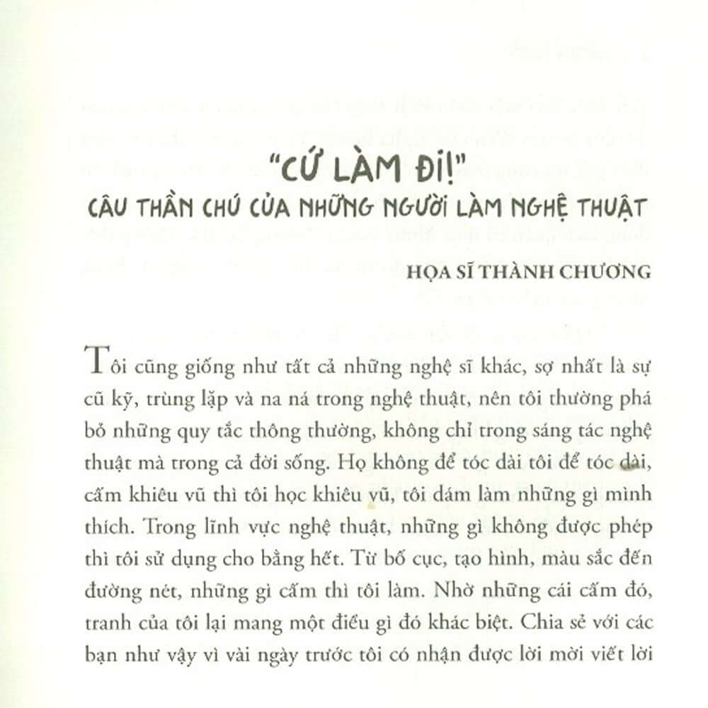 Cứ Làm Đi không là một nguồn cảm hứng sáng tạo, một hành trình liên tục, cho dù bạn đang bắt đầu, thành công hay thất bại, sẽ giúp bạn tiếp tục tiến bước.