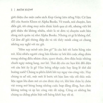 Cứ Làm Đi không là một nguồn cảm hứng sáng tạo, một hành trình liên tục, cho dù bạn đang bắt đầu, thành công hay thất bại, sẽ giúp bạn tiếp tục tiến bước.