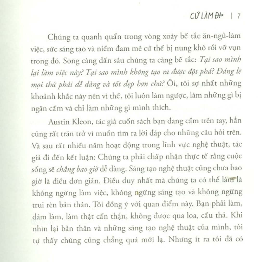 Cứ Làm Đi không là một nguồn cảm hứng sáng tạo, một hành trình liên tục, cho dù bạn đang bắt đầu, thành công hay thất bại, sẽ giúp bạn tiếp tục tiến bước.