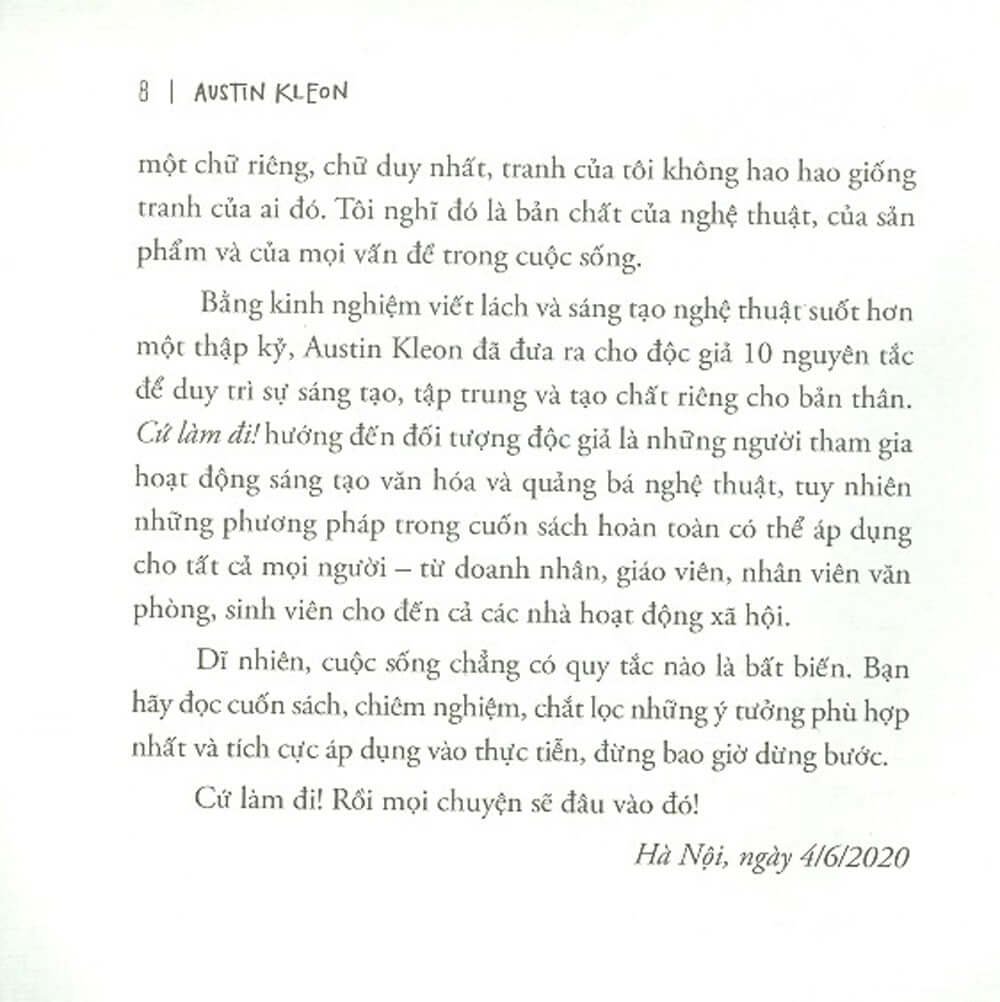 Cứ Làm Đi không là một nguồn cảm hứng sáng tạo, một hành trình liên tục, cho dù bạn đang bắt đầu, thành công hay thất bại, sẽ giúp bạn tiếp tục tiến bước.