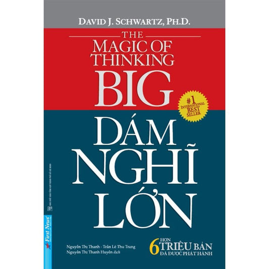 Dám Nghĩ Lớn – Khơi Dậy Tiềm Năng Vô Hạn Trong Bạn