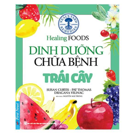 Dinh Dưỡng Chữa Bệnh Trái Cây hiểu tác dụng chữa bệnh của các loại trái cây phổ biến, kết hợp trái cây trong bữa ăn hàng ngày để tối đa hóa lợi ích sức khỏe.