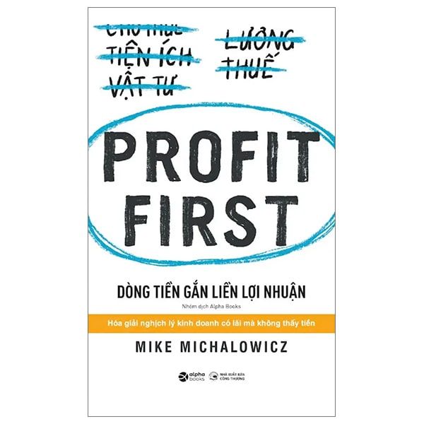 Dòng Tiền Gắn Liền Lợi Nhuận Profit First