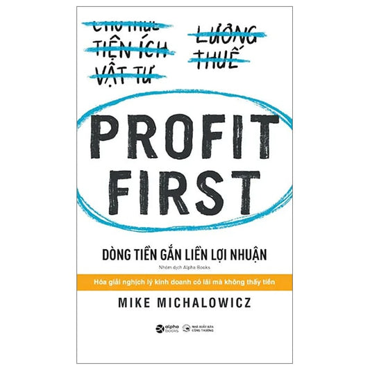 Dòng Tiền Gắn Liền Lợi Nhuận Profit First