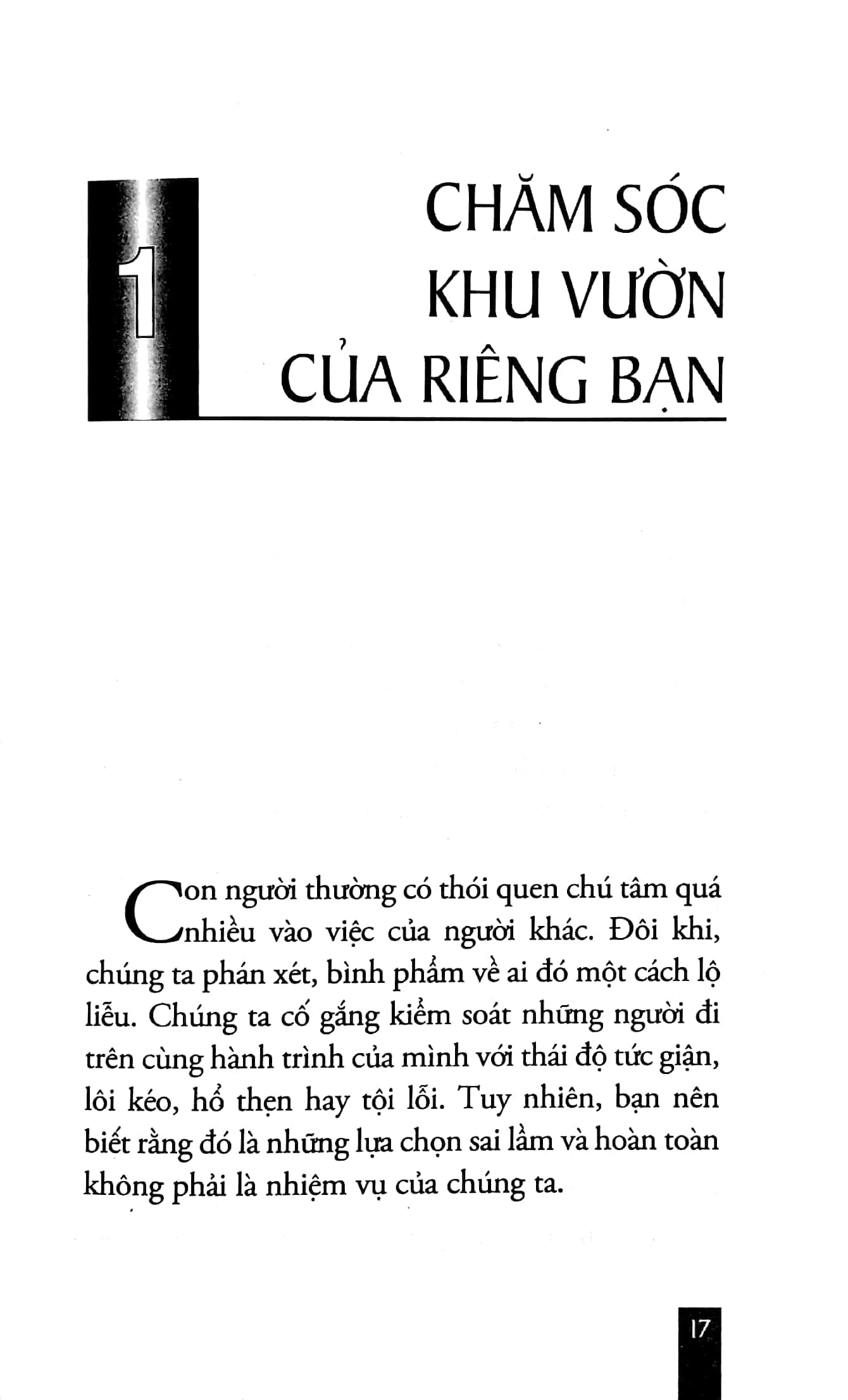 Cuốn sách Khi Ta Thay Đổi, Thế Giới Sẽ Đổi Thay là một lời động viên rằng bất kỳ ai cũng có thể tìm thấy bình yên và hạnh phúc, bất kể hoàn cảnh hiện tại ra sao