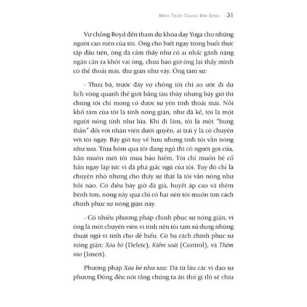 Minh Triết Trong Đời Sống không chỉ là cuốn sách giúp mở rộng tri thức mà còn giúp người đọc tìm thấy lối thoát cho những bế tắc tinh thần