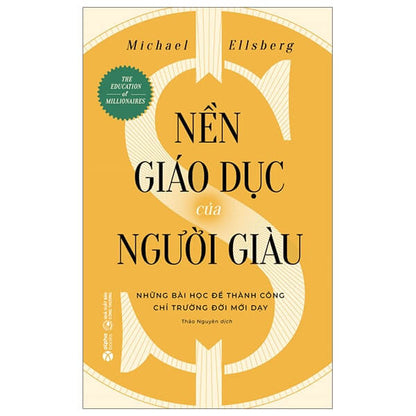 Nền Giáo Dục Của Người Giàu là quyển sách mang tính đột phá dành cho những ai đang tìm kiếm con đường dẫn đến thành công mà không cần dựa vào bằng cấp đại học