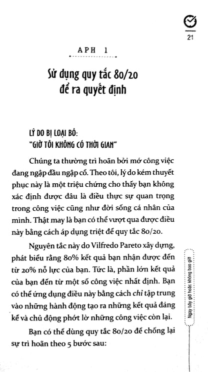 Ngay Bây Giờ Hoặc Không Bao Giờ không chỉ là một hướng dẫn để vượt qua sự trì hoãn mà còn là một kim chỉ nam giúp bạn thực sự hành động để đạt được mục tiêu