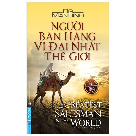 Người Bán Hàng Vĩ Đại Nhất Thế Giới - Bí Mật Của Sự Thành Công Và Ý Chí Kiên ĐỊnh