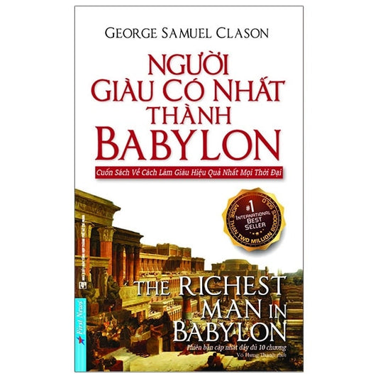 Người Giàu Có Nhất Thành Babylon - Hành Trình Từ Nghèo Khó Đến Sung Túc