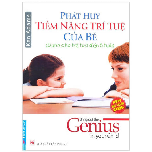 Phát Huy Tiềm Năng Trí Tuệ Của Bé từ 0-5 tuổi tập trung vào việc phát triển trí tuệ, khả năng sáng tạo trong 5 năm đầu đời cho sự phát triển lâu dài của trẻ