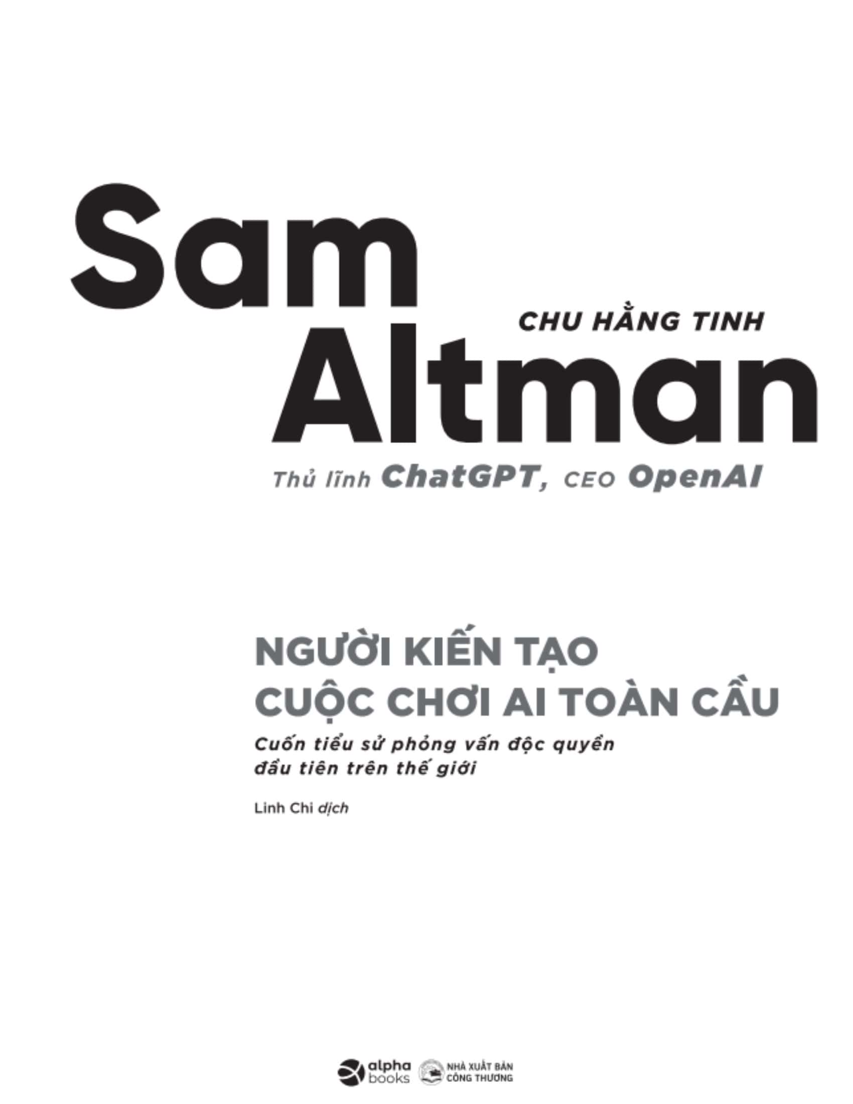 Sam Altman - Người Kiến Tạo Cuộc Chơi AI Toàn Cầu