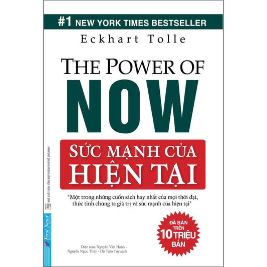 Sức Mạnh Của Hiện Tại - Quyển Sách Hay Nhất Về Thức Tỉnh