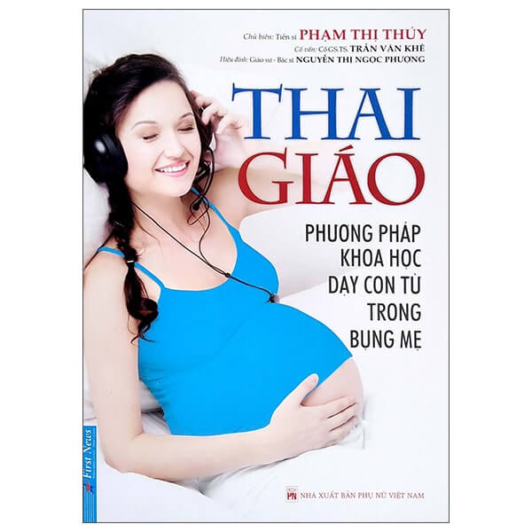 Cuốn sách Thai Giáo - Dạy Con Từ Trong Bụng Mẹ là một cẩm nang cho cha mẹ, mong cho con mình sự phát triển toàn diện ngay từ khi còn trong bụng mẹ