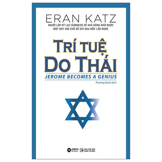 Trí Tuệ Do Thái – Bí Mật Thành Công Của Dân Tộc Thông Minh Nhất Thế Giới